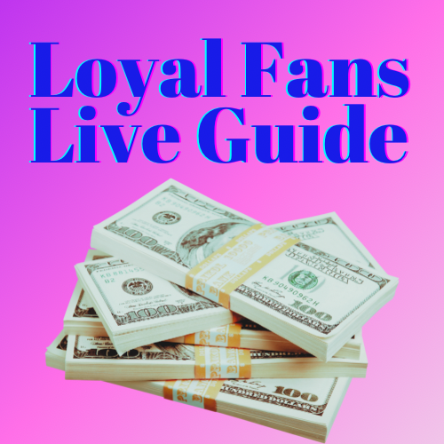 Loyal Fans Live Guide